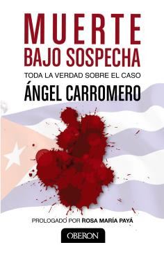 Libro Muerte Bajo Sospecha Oberon  De Angel Carromero Oberon