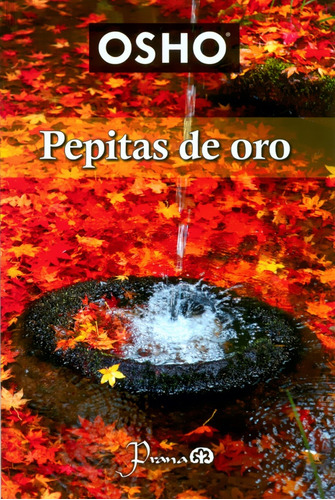 Pepitas De Oro - Osho - Prana