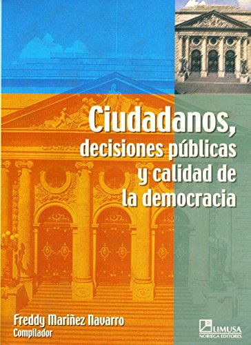 Libro Ciudadanos, Decisiones Públicas Y Calidad De La Democr
