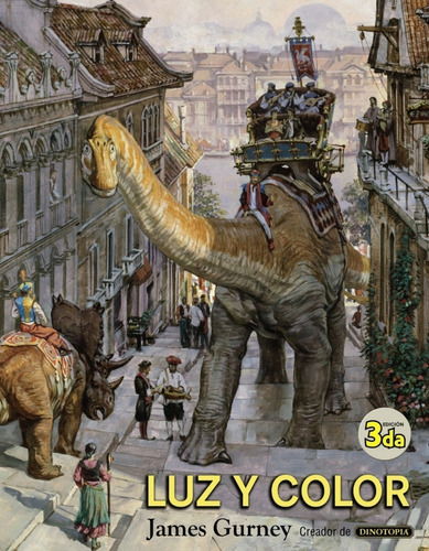 Luz y color, de James Gurney., vol. 0. Editorial Anaya Multimedia, tapa blanda, edición 3 en español, 2015