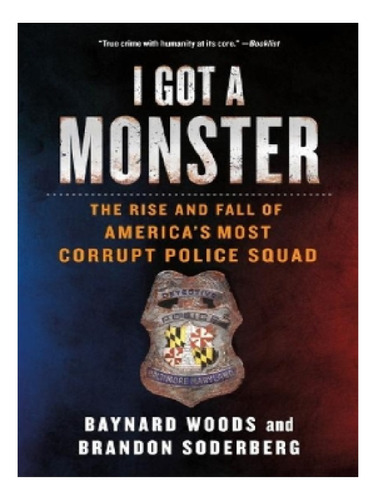 I Got A Monster - Baynard Woods, Brandon Soderberg. Eb11
