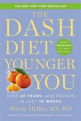 The Dash Diet Younger You, De Marla Heller. Editorial Little Brown Company, Tapa Blanda En Inglés