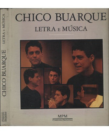 Chico Buarque   Letra E Música