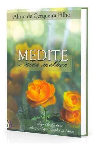 Medite e Viva Melhor - Vol. 2: Não Aplica, de : Alírio de Cerqueira Filho. Série Não aplica, vol. Não Aplica. Editora ESPIRITIZAR, capa mole, edição não aplica em português, 2009
