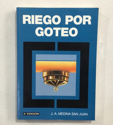 Riego Por Goteo J.a. Medina San Juan Ed.mundi-prensa