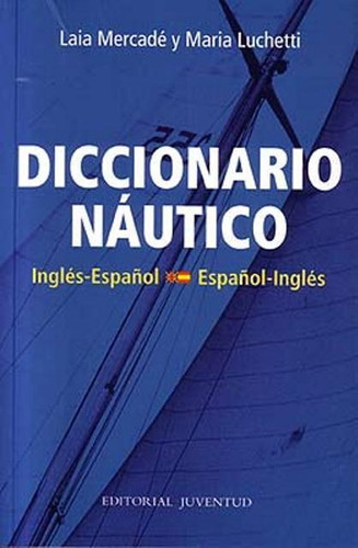 Diccionario Nautico Ingles-español Español-ingles