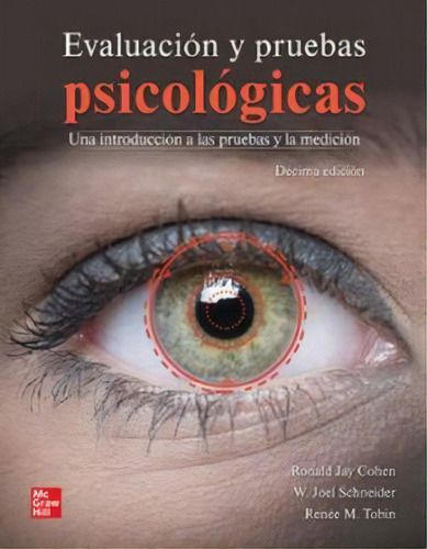 Evaluación Y Pruebas Psicológicas / 10 Ed., De Cohen, Ronald Jay. Editorial Mcgraw Hill, Tapa Blanda, Edición 2023.0 En Español