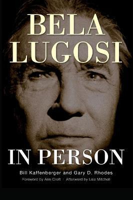 Libro Bela Lugosi In Person (hardback) - Bill Kaffenberger