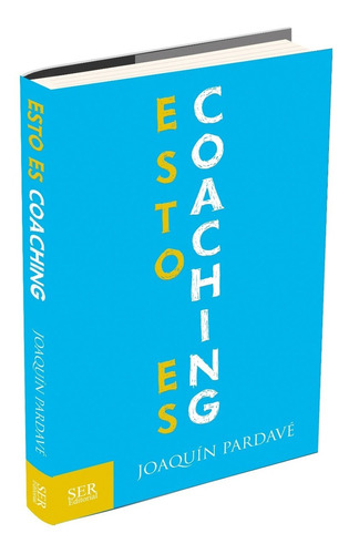 Libro Esto Es Coaching - Joaquín Pardavé
