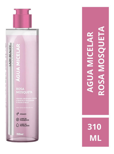 Água Micelar Rosa Mosqueta Lady Beauty 310ml