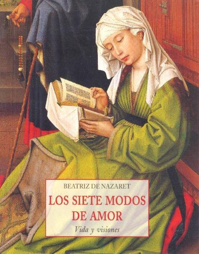 Los Siete Modos De Amor, Beatriz De Nazaret, Olañeta