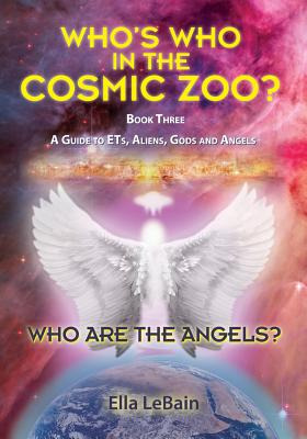 Libro Who Are The Angels?: Who's Who In The Cosmic Zoo? A...