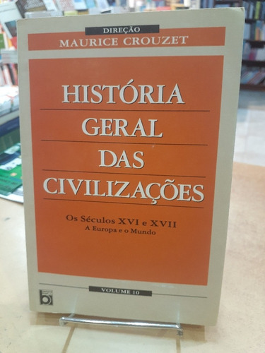 Historia Geral Das Civilizacoes Volume 10. Maurice Corouzet.