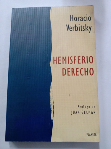 Hemisferio Derecho - Horacio Verbitsky - Planeta