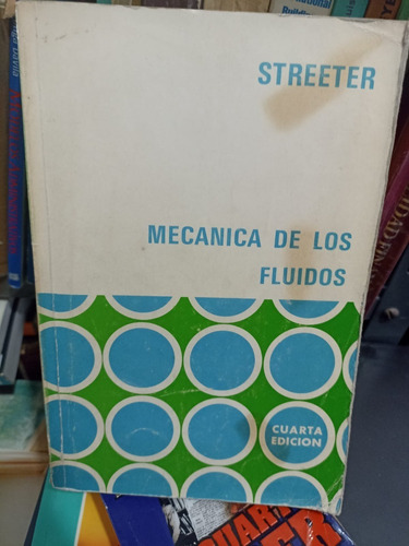 Mecánica De Los Fluidos Victor L. Streeter 4° Edición