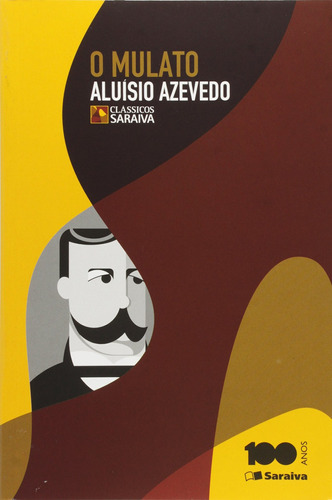 O Mulato, de Azevedo, Aluísio. Série Clássicos Saraiva Editora Somos Sistema de Ensino, capa mole em português, 2010