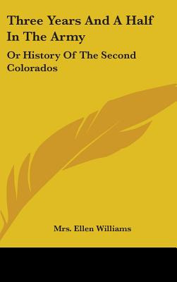 Libro Three Years And A Half In The Army: Or History Of T...