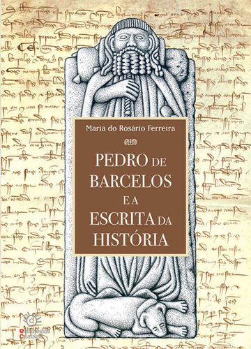 Libro Pedro De Barcelos E A Escrita Da História