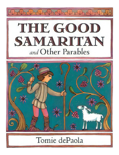 The Good Samaritan And Other Parables : Gift Edition, De Tomie Depaola. Editorial Holiday House Inc, Tapa Dura En Inglés