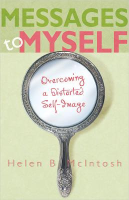Libro Messages To Myself: Overcoming A Distorted Self-ima...