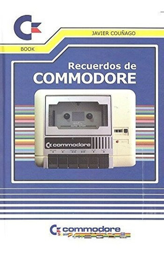 Recuerdos De Commodore - Couã¿ago, Javier