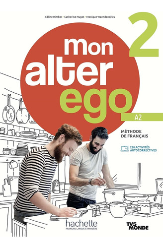 Mon Alter Ego 2 A2 - Livre De L'eleve + Parcous Digital