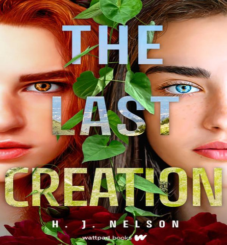 Last She03 Last Creation, De Nelson Hj. Editorial Wattpad En Inglés, 2024
