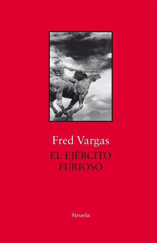 El Ejãâ©rcito Furioso, De Vargas, Fred. Editorial Siruela, Tapa Dura En Español