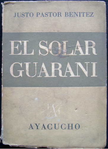 El Solar Guarani. Justo Pastor Benitez. 47n 869