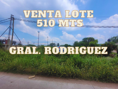 Venta Lote 510 M2 General Rodriguez Con Escritura