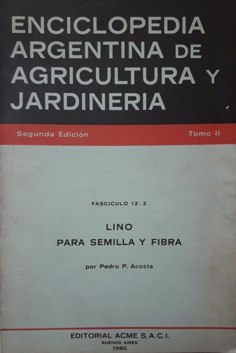 Acosta: Lino Para Semilla Y Fibra, 2ª
