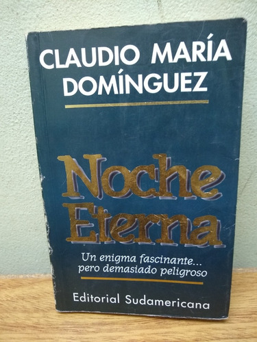 Libro: Noche Eterna Claudio Maria Dominguez Año: 1995