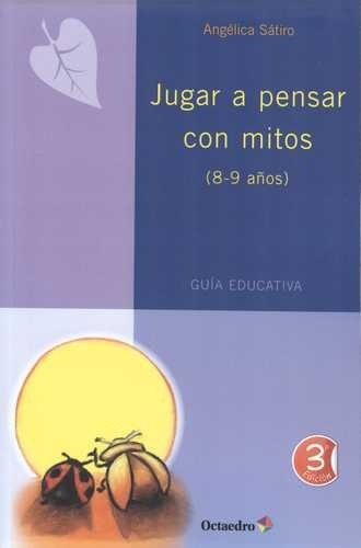 Libro Jugar A Pensar Con Mitos (8-9 Años)