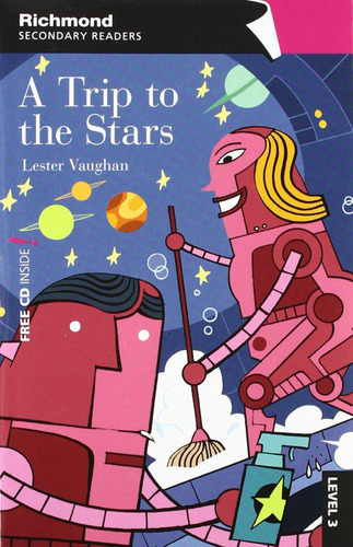 Libro A Trip To The Stars Level 3 Richmond Secondary Readers