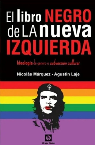 El Libro Negro De La Nueva Izquierda - Márquez, Nicolás