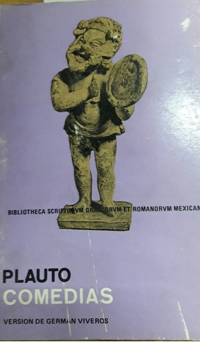 Comedias Tomo Iv   - Plauto, ( Titto Maccio), De Plauto, ( Titto Maccio). Editorial Universidad Nacional Autonoma De México En Español