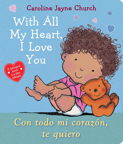 Libro: Con Todo Mi Corazón, Te Quiero Con Todo Mi Corazón, T