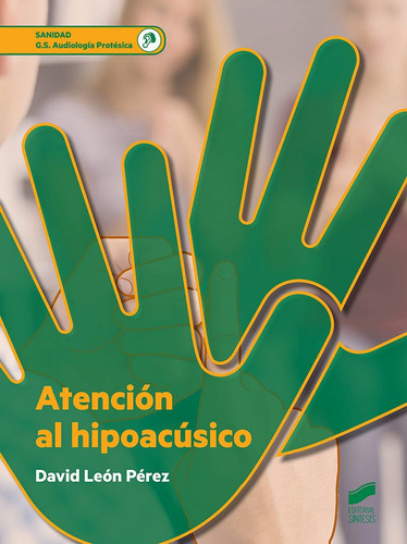Atencion Al Hipoacusico - Leon Perez, David