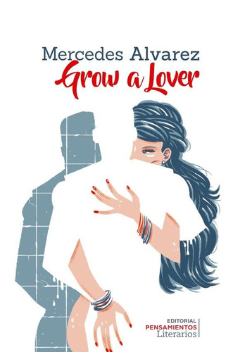 Grow A Lover - Mercedes Alvarez