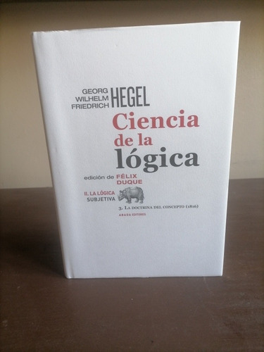 Hegel Ciencia De La Lógica La Doctrina Del Concepto Abada Ed