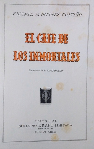 Café De Los Inmortales Vicente Martínez Cuitiño