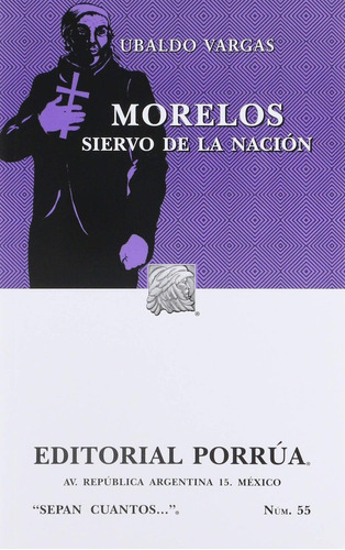 Libro Morelos: Siervo De La Nación