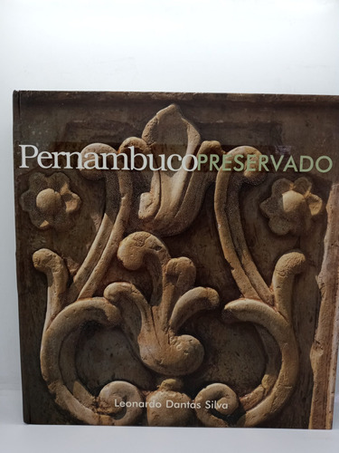 Pernambuco Preservado - Leonardo Dantas Silva 