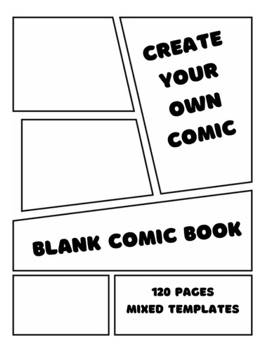 Libro: Blank Comic Book: 120 Mixed Pages. Create Your Own Co