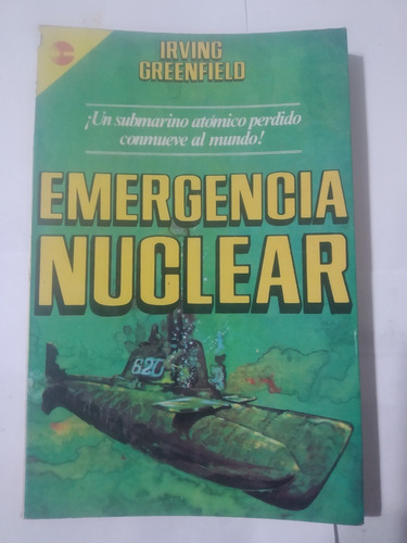 Emergencia Nuclear - Irving Greenfield - 762