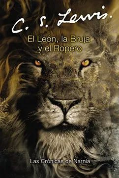 Libro El León, La Bruja Y El Ropero (las Crónicas De Narnia