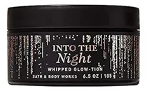 Comprar Banho E Carroceria Into The Night Whipped Glow-tion 6,5 Onça
