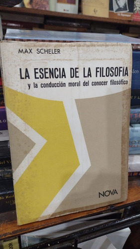 Max Scheler - La Esencia De La Filosofia