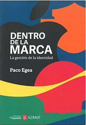 Livro Dentro De La Marca De Egea Paco Editorial Experimenta