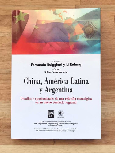 Imagen 1 de 2 de China, América Latina Y Argentina/ Bulggiani Y Li Refang